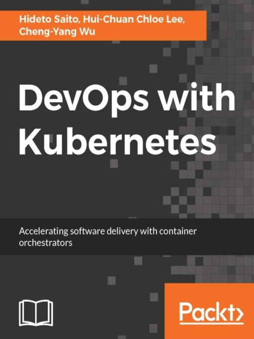 Title details for DevOps with Kubernetes by Hideto Saito - Available